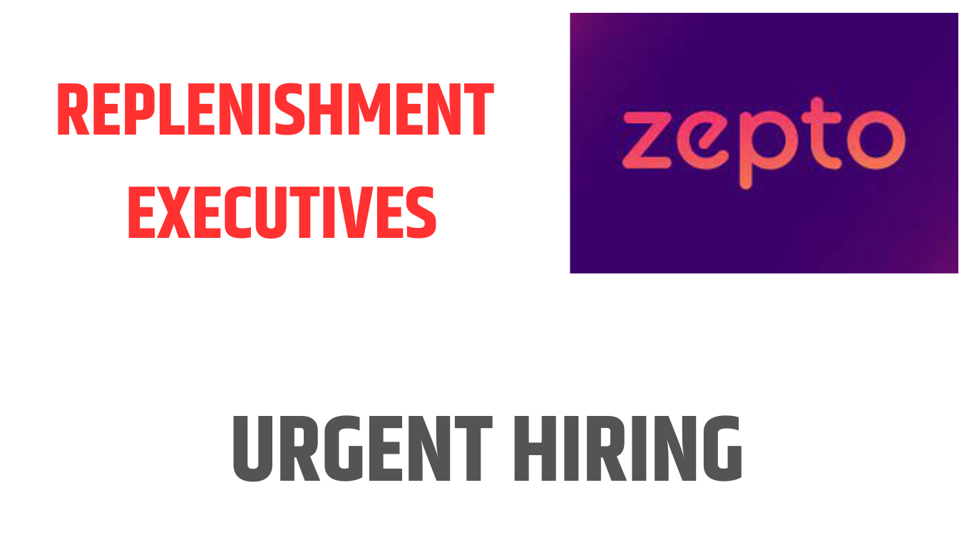 Zepto is hiring replenishment executives in our Buying and Merchandising Pod 