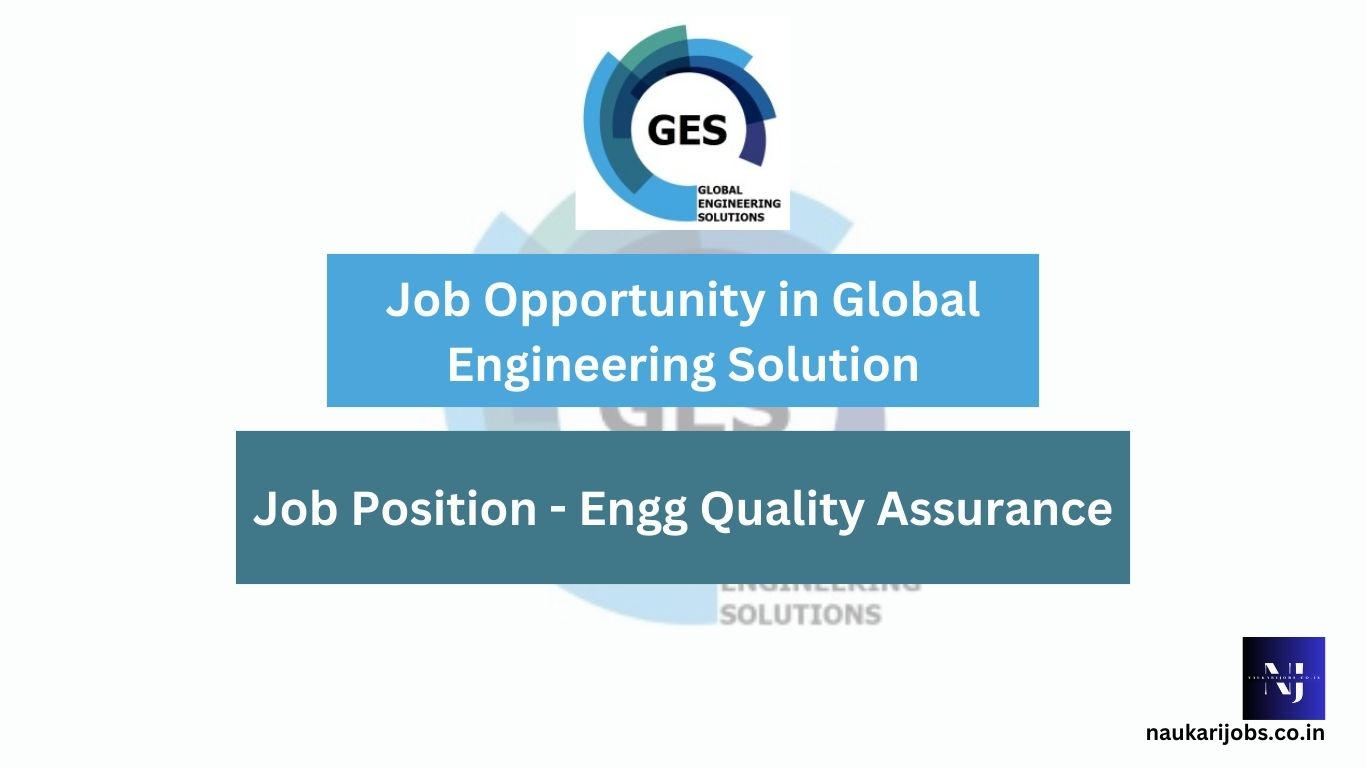 Job Opportunity in Global Engineering Solution