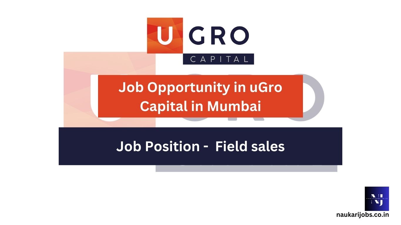 Job Opportunity in uGro Capital in Mumbai 1