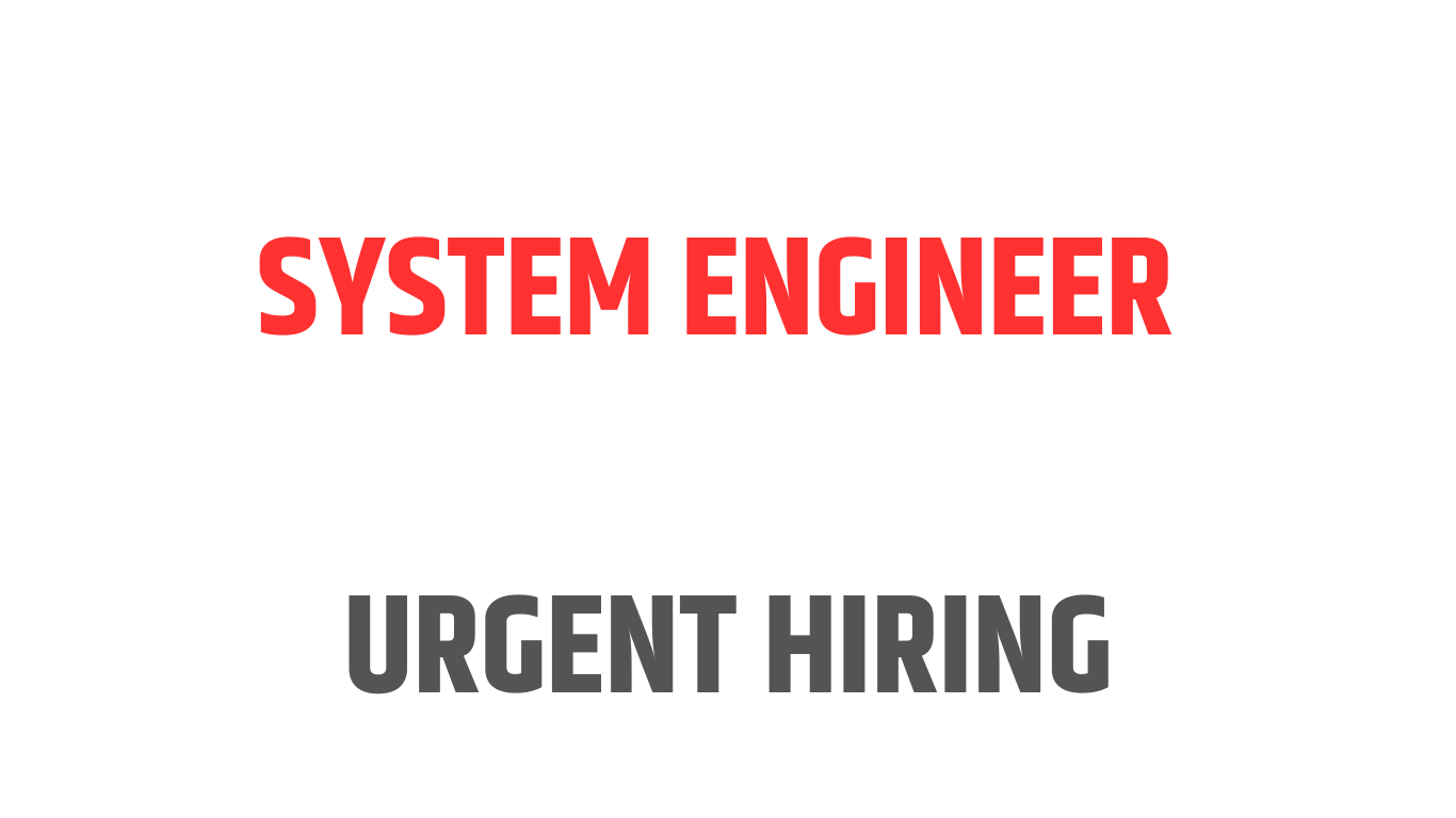 A Leading Automotive Organization is Hiring System Engineer 