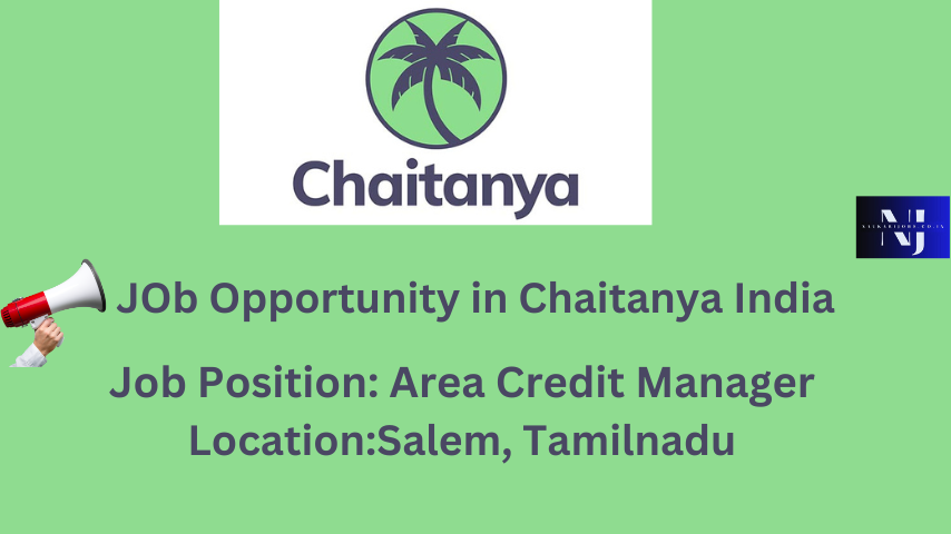 Join the Chaitanya India team as an Area Credit Manager!
