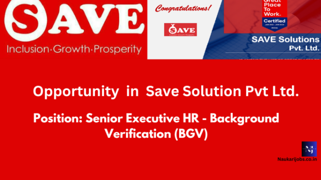 Save Solution Private Limited is hiring Senior Executive HR