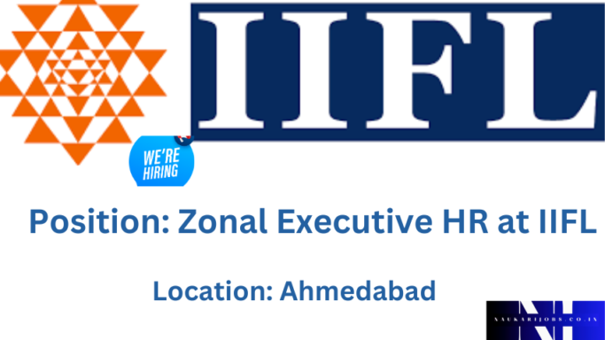 IIFL  is hiring  Zonal Executive HR 