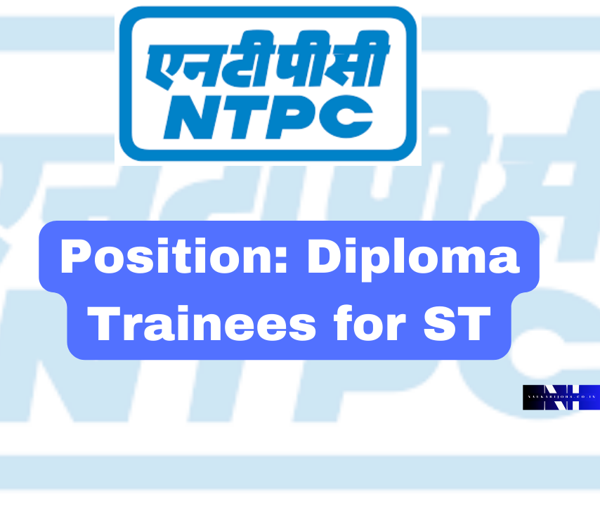 Special Recruitment Drive for Diploma Trainees in NTPC Limited