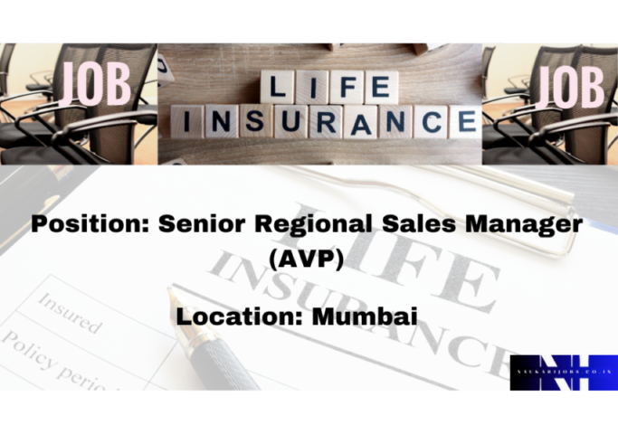Exclusive Opportunity: Senior Regional Sales Manager (AVP) in Leading MNC Life Insurance Company 